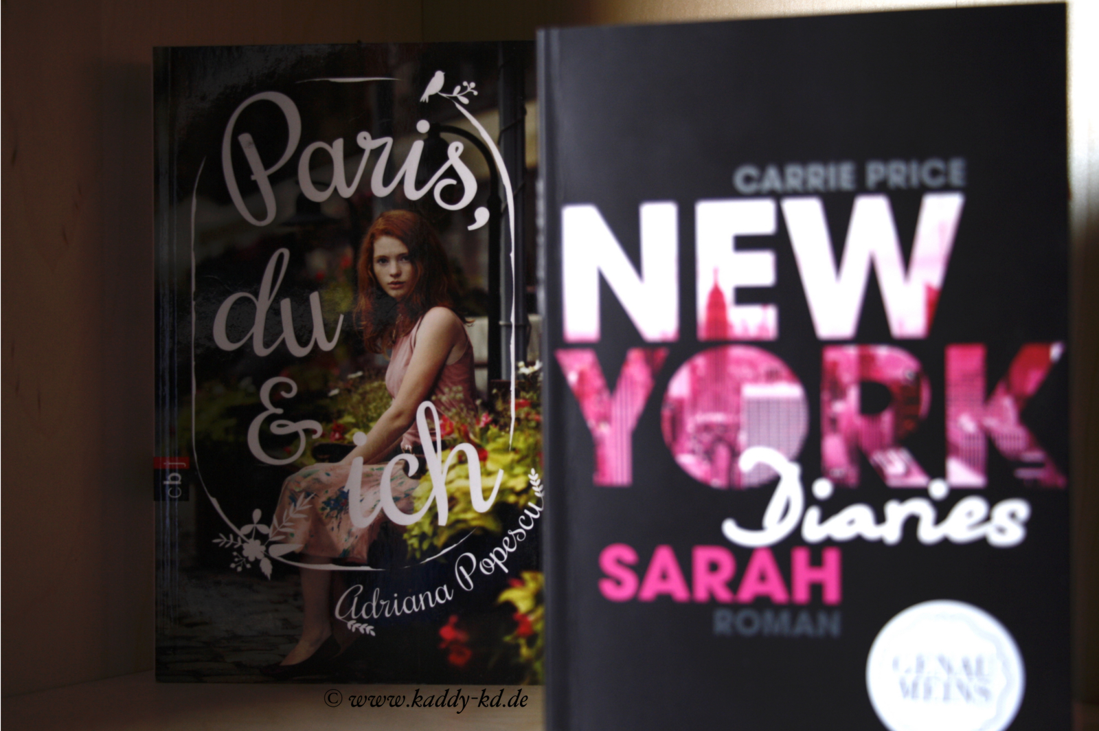 Adriana Popescu Paris, du und ich ; Carrie Price New York Diaries Sarah