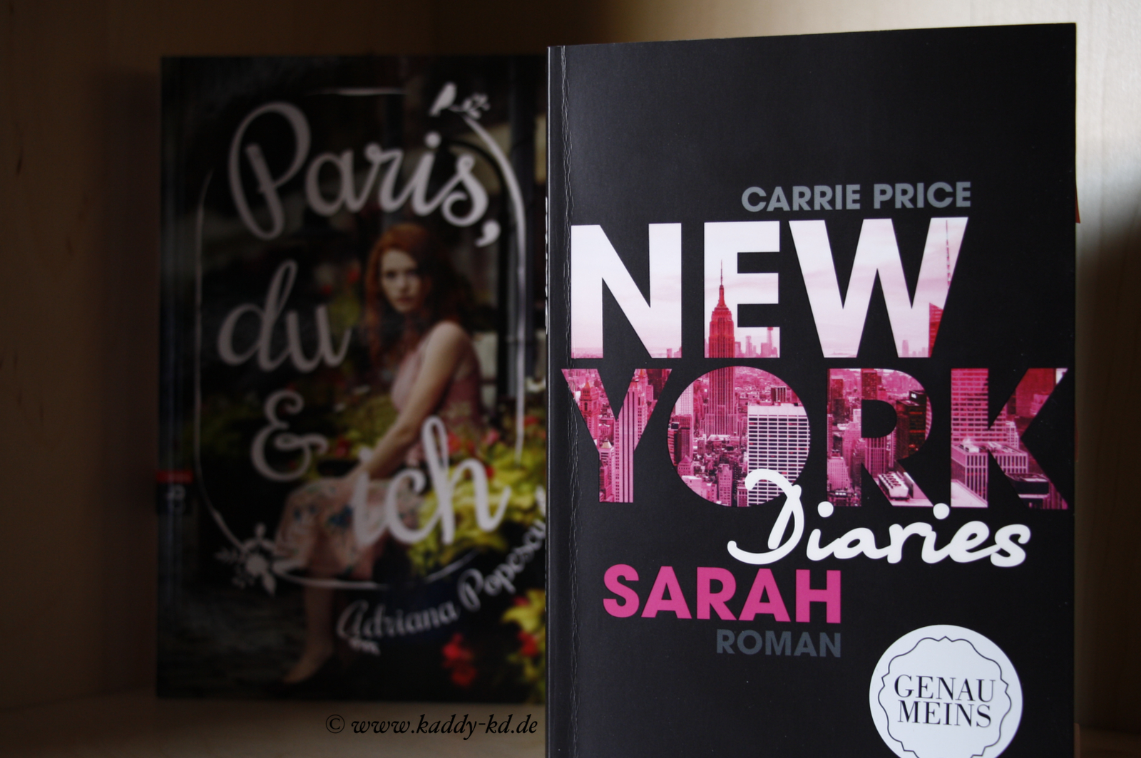 Adriana Popescu Paris, du und ich ; Carrie Price New York Diaries Sarah