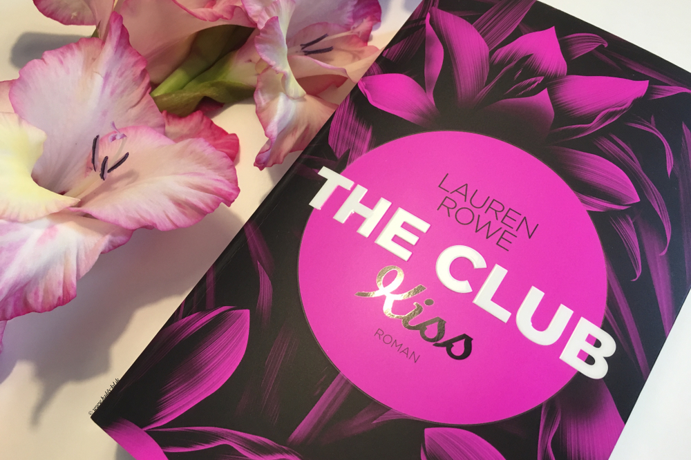 Lauren Rowe The Club Kiss Rezension