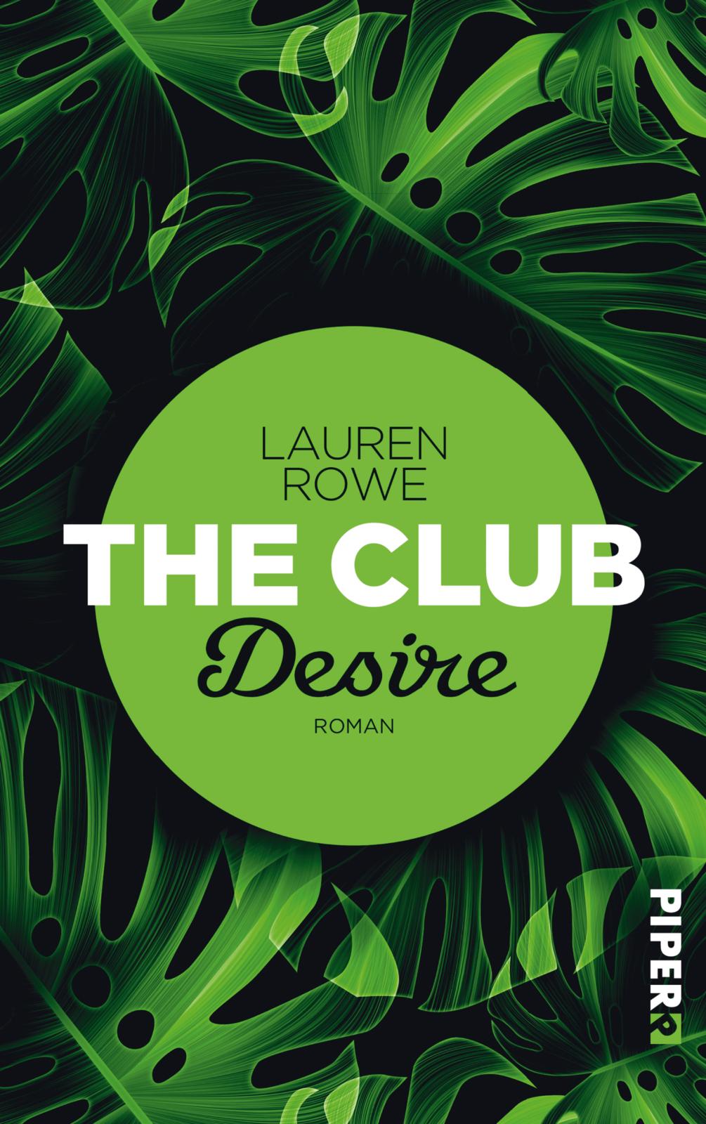 Lauren Rowe The Club Desire Buchcover Piper 